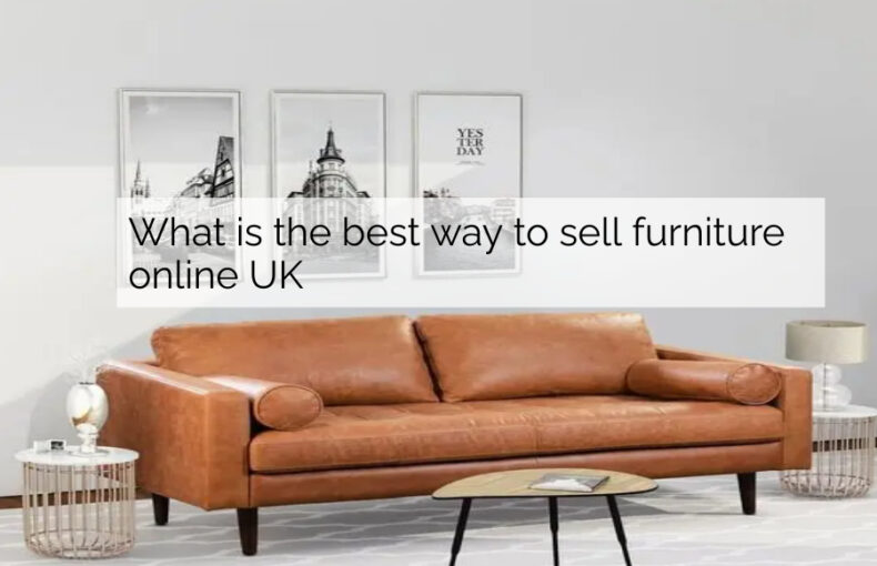 best way to sell furniture online UK
